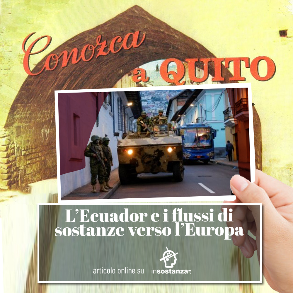 L’Ecuador e i flussi di sostanze verso l’Europa.